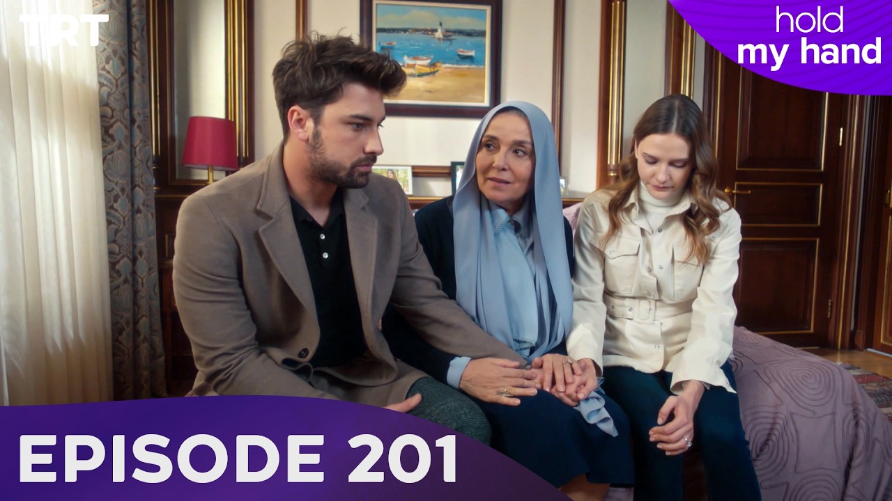 Hold My Hand - Episode 201
