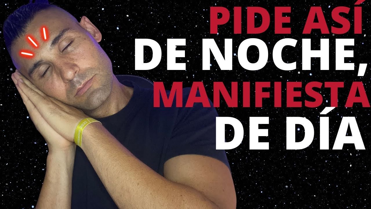 La MEJOR forma de obtener TODO lo que quieres | Así Pide al UNIVERSO antes de dormir Neville Goddard