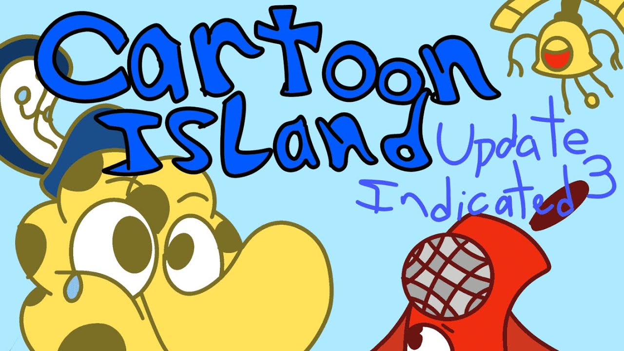 Cartoon Island Update 3 - Indicated