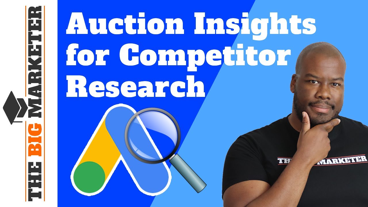 Auction Insights Report for Google Ads Competitor Analysis