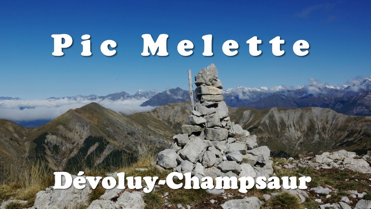 Pic Melette - Dévoluy / Champsaur - Hautes-Alpes