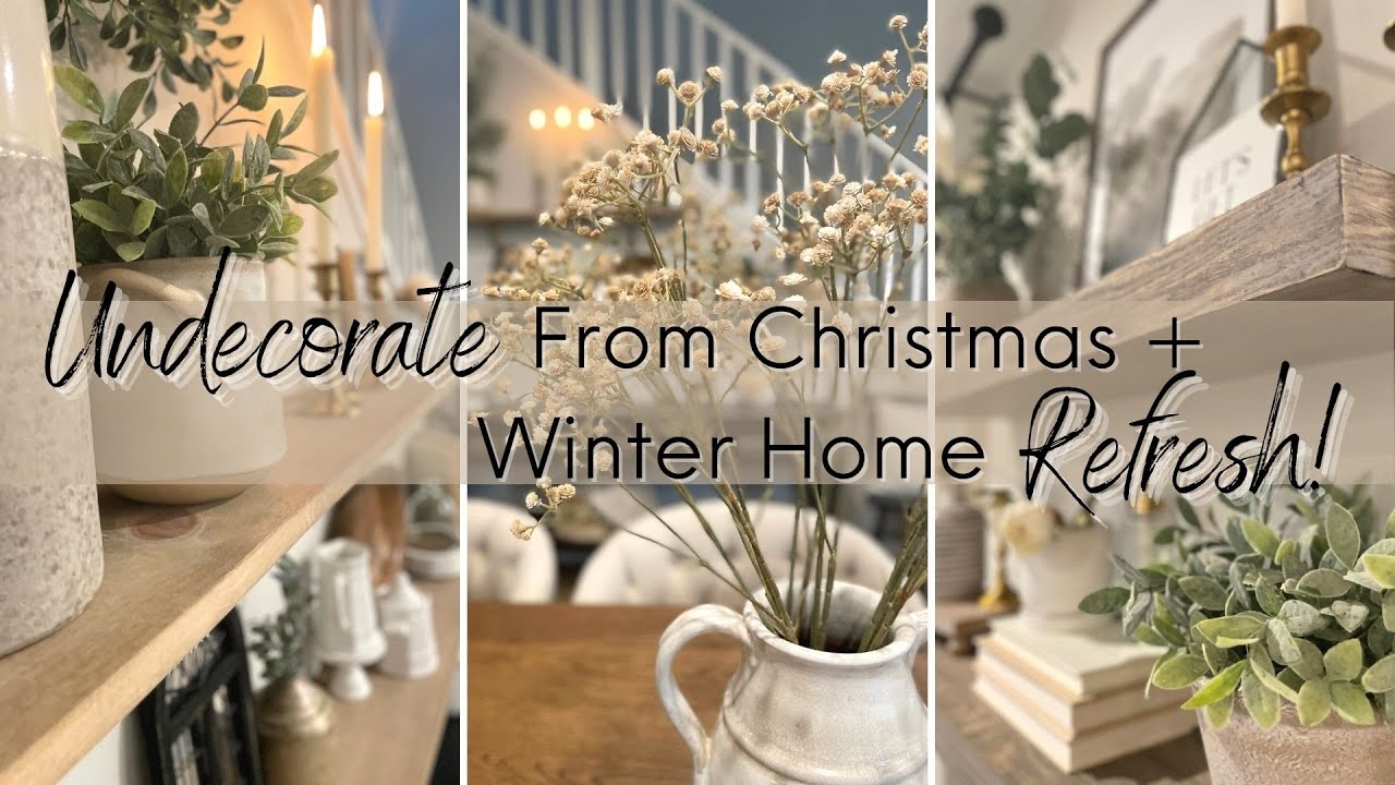 *2023* UNDECORATE FROM CHRISTMAS + WINTER HOME REFRESH! PLUS CLEARANCE CHRISTMAS/HOME DECOR HAUL