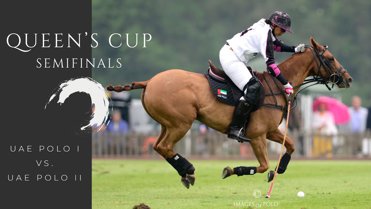 UAE Polo I vs UAE Polo II | Queen's Cup 2021 SemiFinals | UK Polo Season