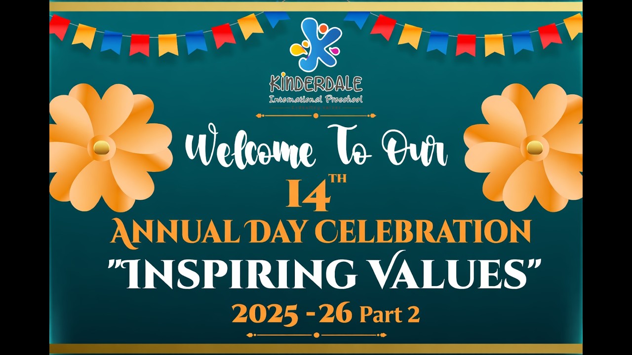 KINDERDALE INTERNATIONAL PRESCHOOL | Annual Day 2025-26 - INSPIRING VALUES  | Part 2