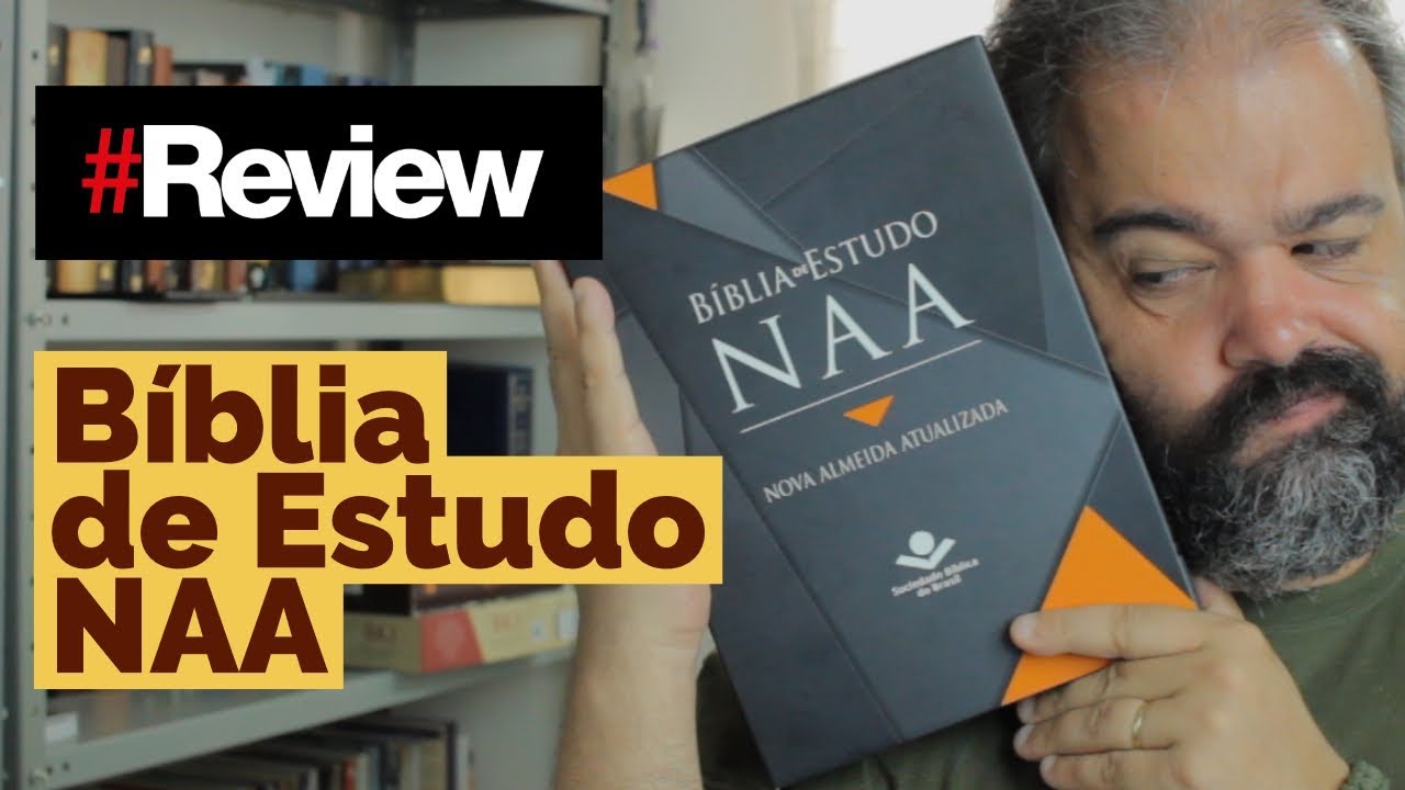 BÍBLIA DE ESTUDO NAA - REVIEW