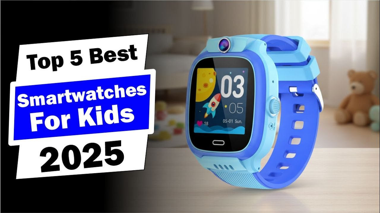 Top 5 BEST Smartwatches For Kids in 2025 | You Won’t Believe How Cool These Are