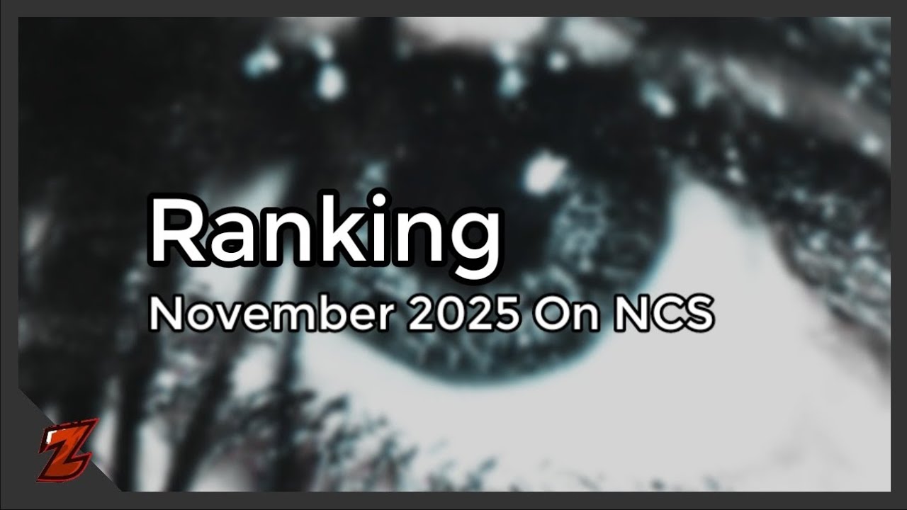 [Monthly Ranking #62] Raking NCS November 2025 Songs (+ InternetSounds)