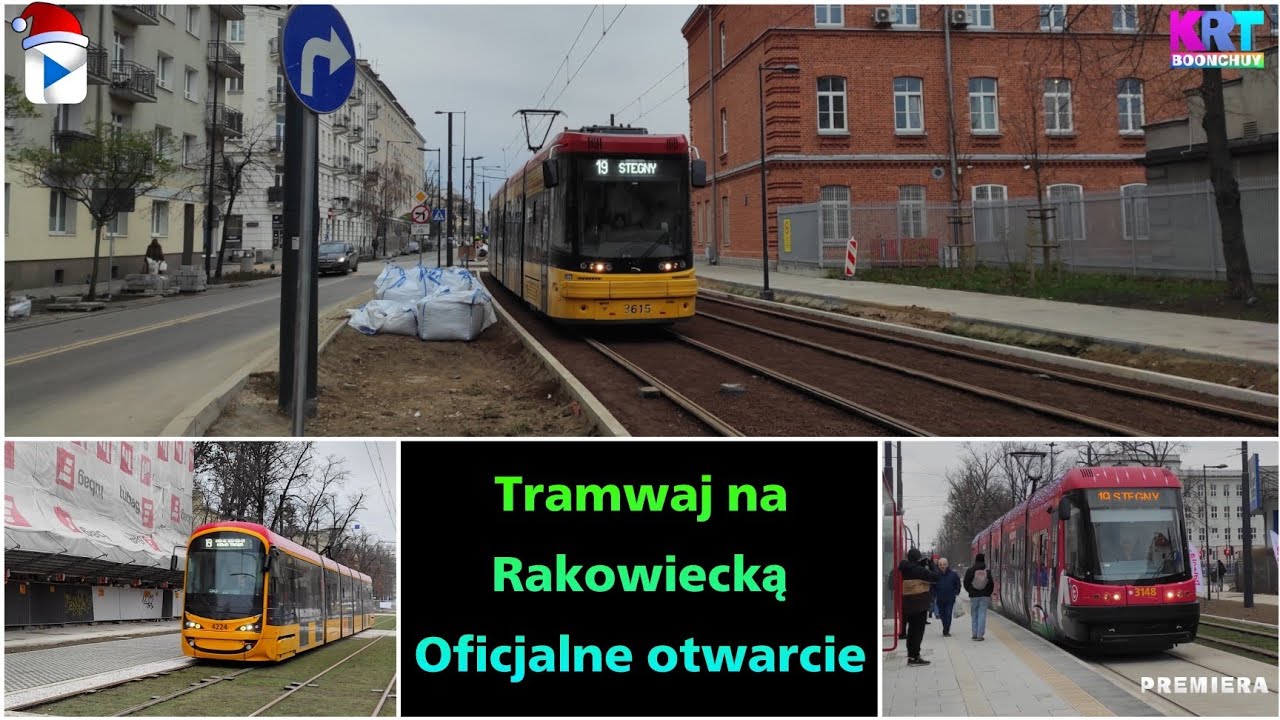 Tramwaj na Rakowiecką - Oficjalne otwarcie! | KrT Boonchuy