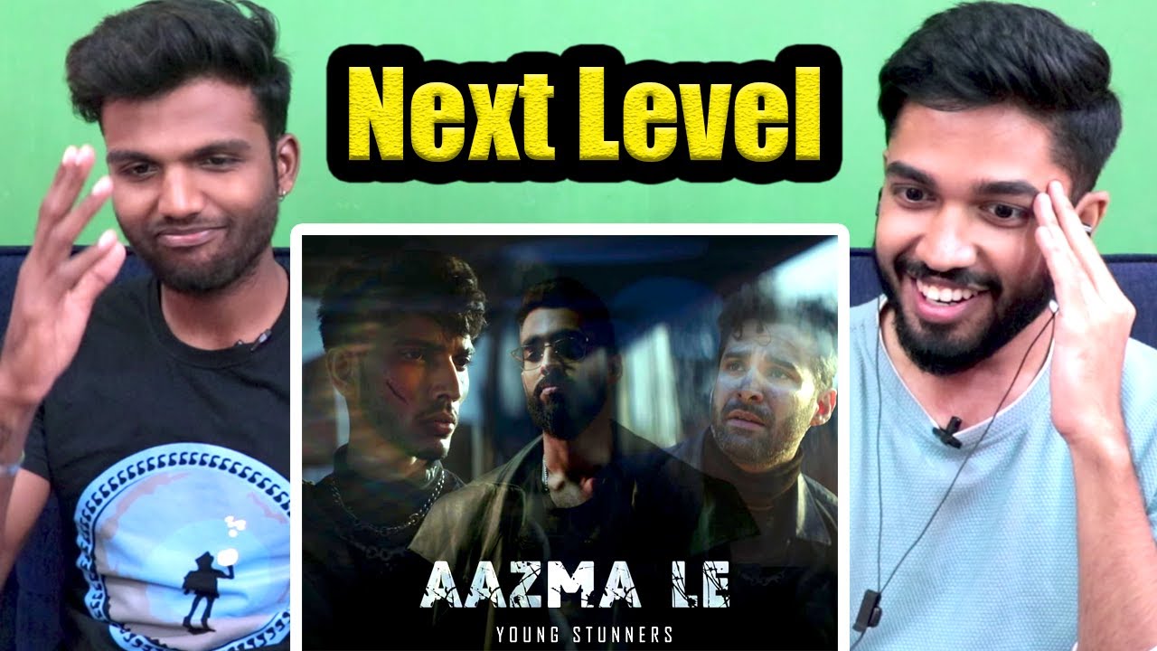 Indians react to AAZMA LE - Young Stunners