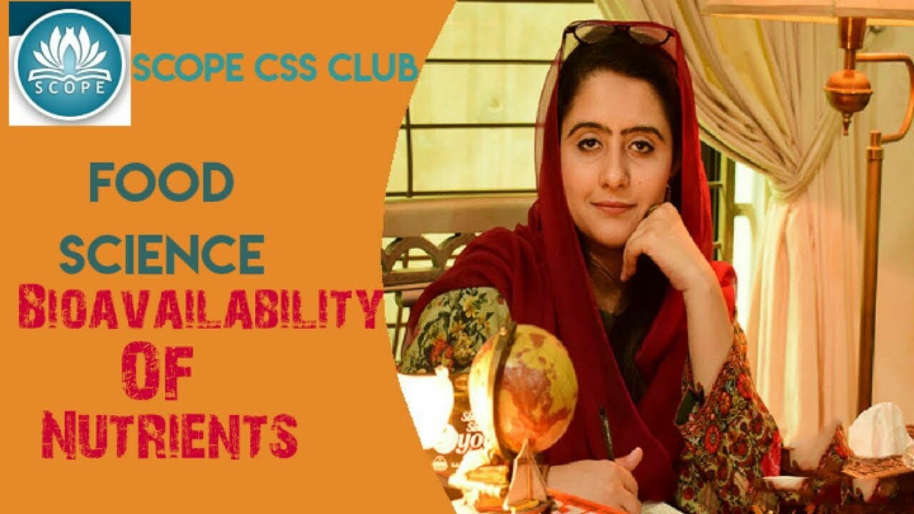 CSS General Science: Bioavailability Of Nutrients