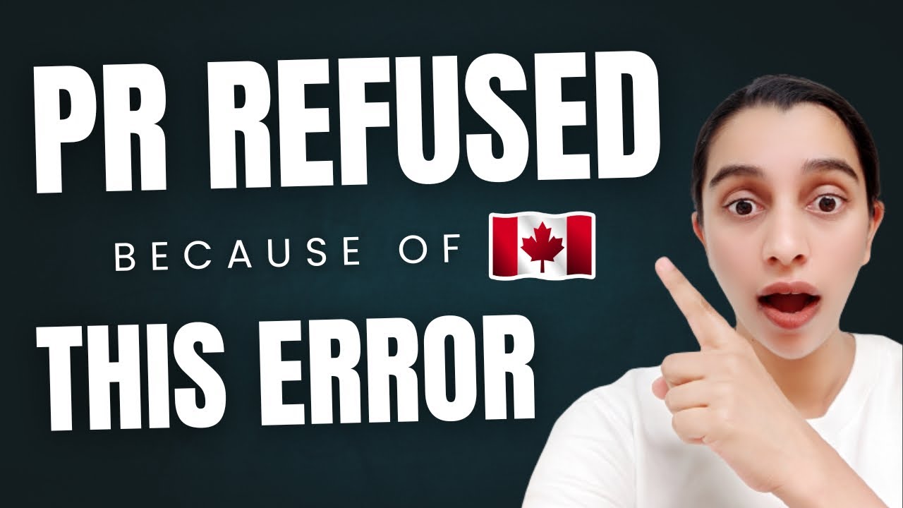 Canada PR Rejection Reasons: Avoid These Costly Express Entry Mistakes