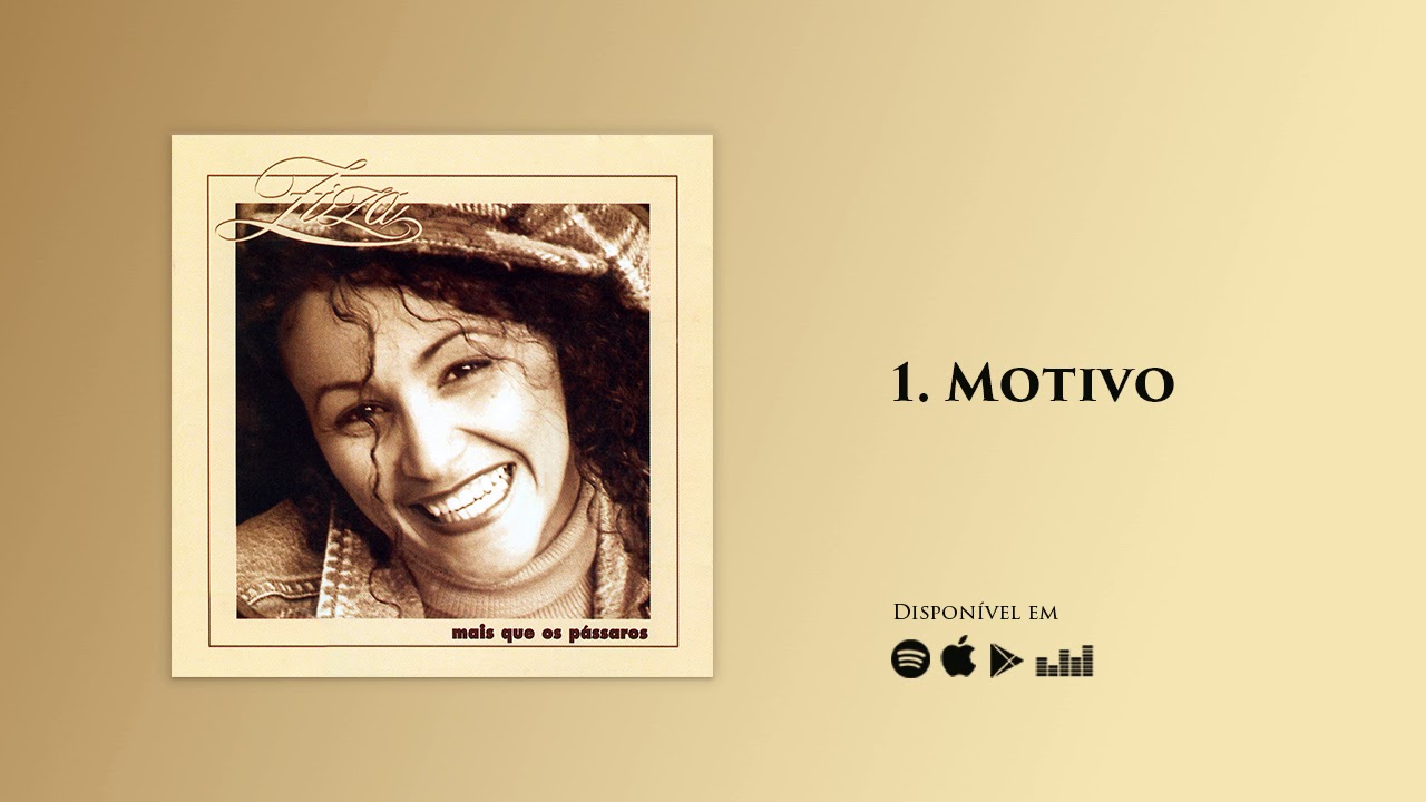 Ziza Fernandes - Motivo | CD Mais que Pássaros (Official)