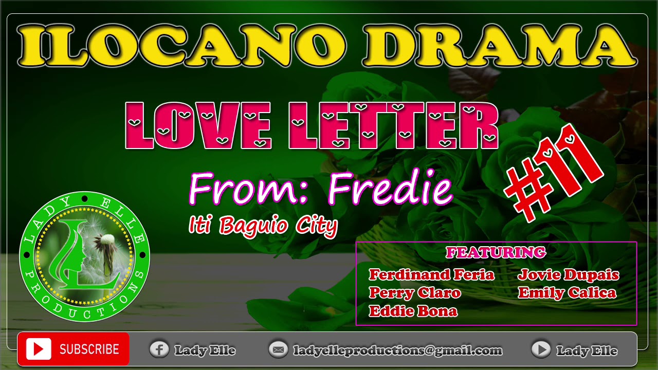 LOVE LETTER #11 - FROM FREDIE | ILOCANO DRAMA | LADY ELLE