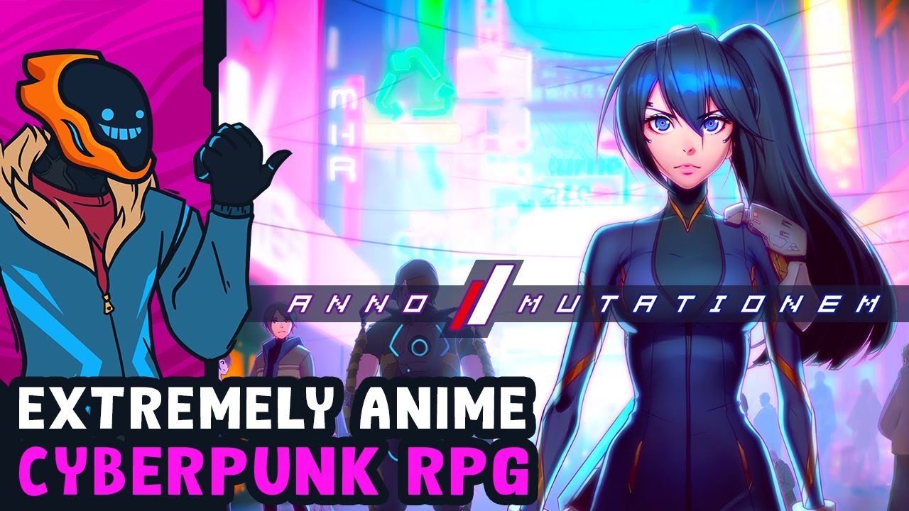 Extremely Anime Cyberpunk Action RPG! - ANNO: Mutationem