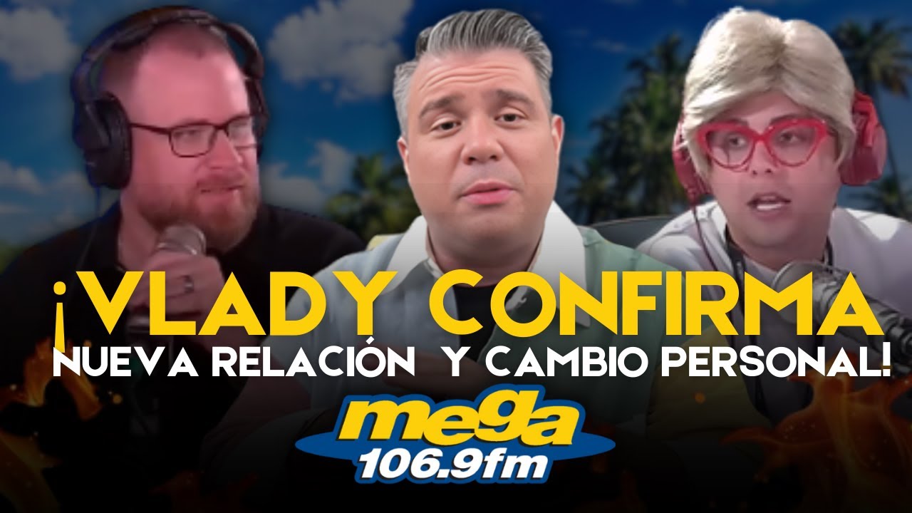 Vlady Confirma Nueva Relaci&oacute;n Y Habla De Su Cambio Personal En Entrevista Explosiva
