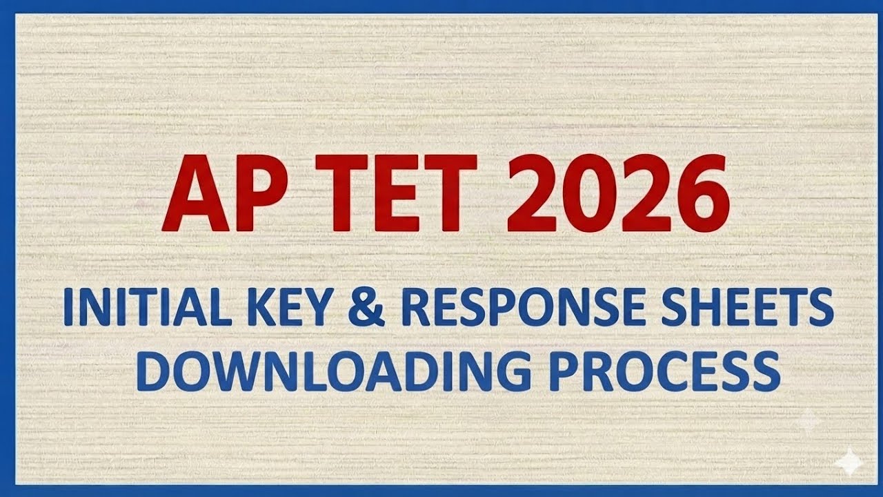 AP TET 2026 Initial Answer Keys and Response Sheets Downloading Process