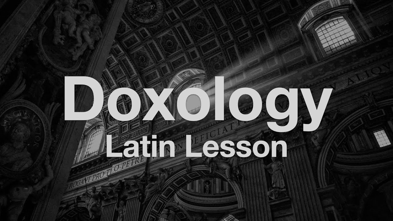 Learn to Pray the Glory Be in Latin (Gloria Patri Doxology) | Latin Lesson