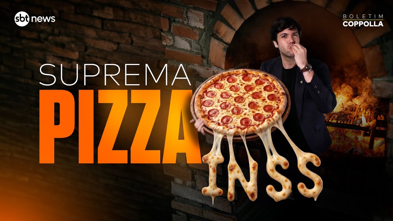 &Eacute; a Suprema Pizza, sabor INSS, com borda master recheada por apenas $1,29 &ndash; Boletim Coppolla 024