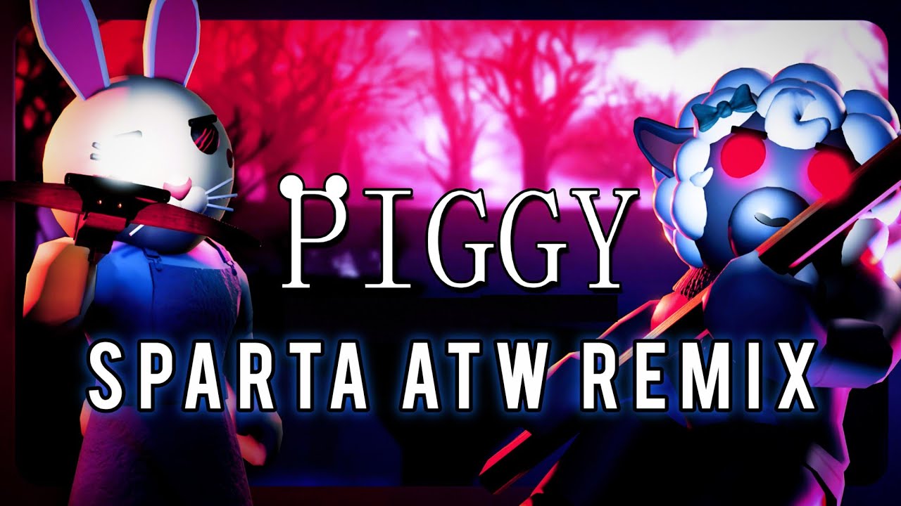 (NOBGM) ROBLOX Piggy Sparta ATW Remix
