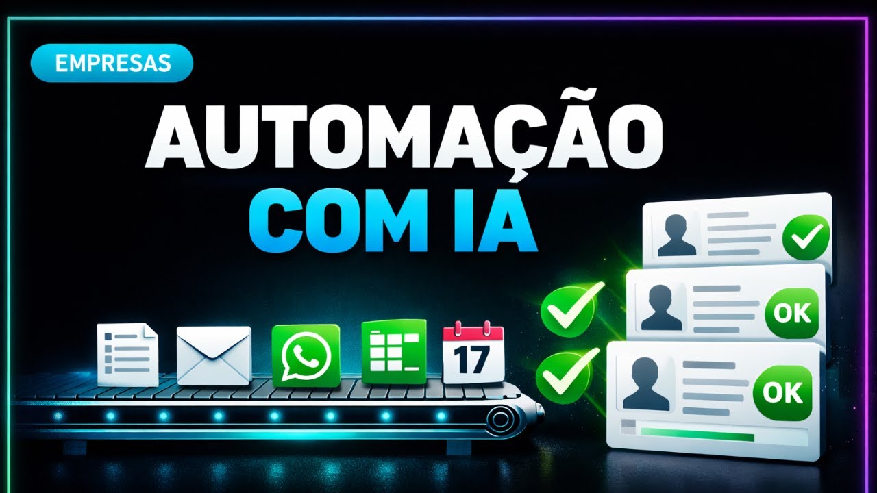 Como Empresas Automatizam Processos com IA e Facilitam Vidas
