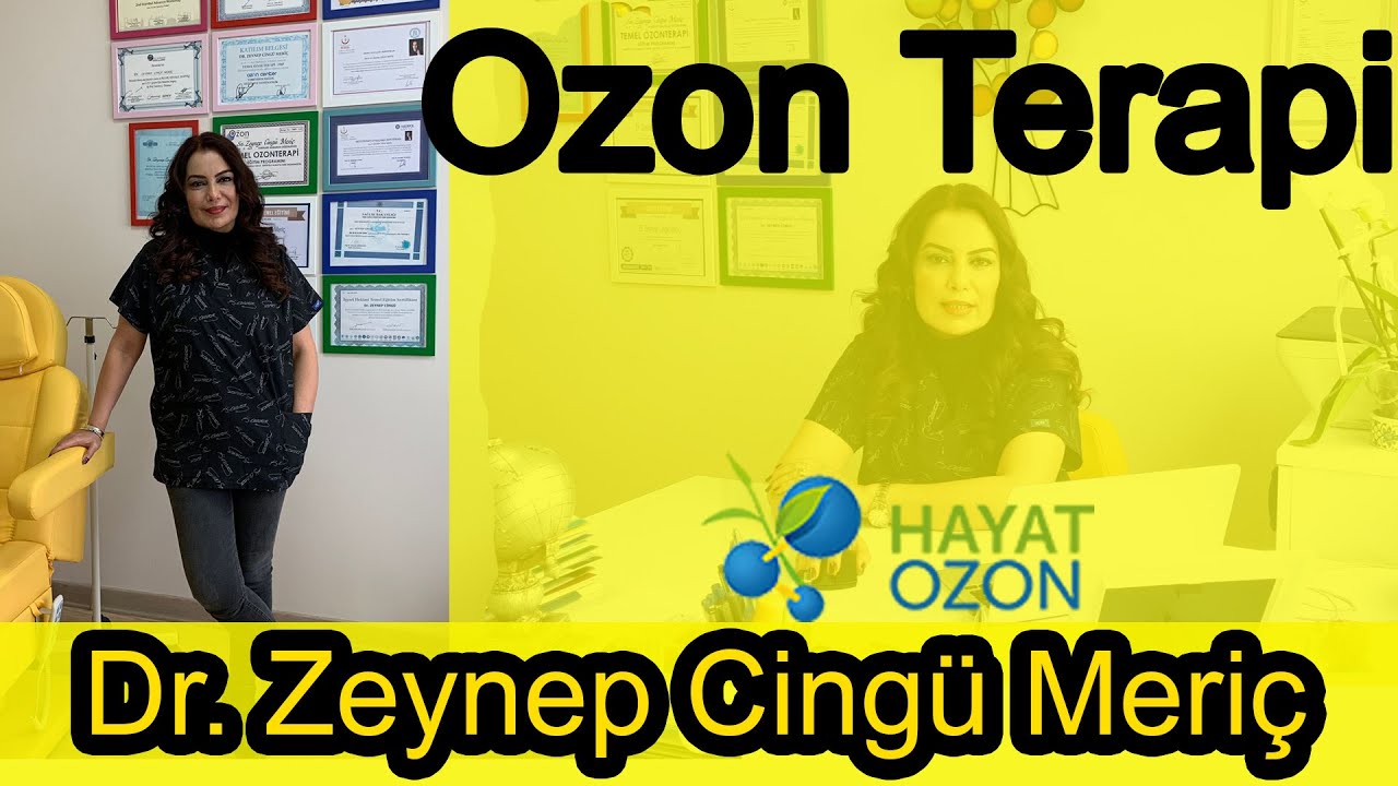 Ozon Tedavisi Hangi Durumlarda ve Hangi Hastalıklarda Kullanılır? | Dr. Zeynep Cingü Meriç