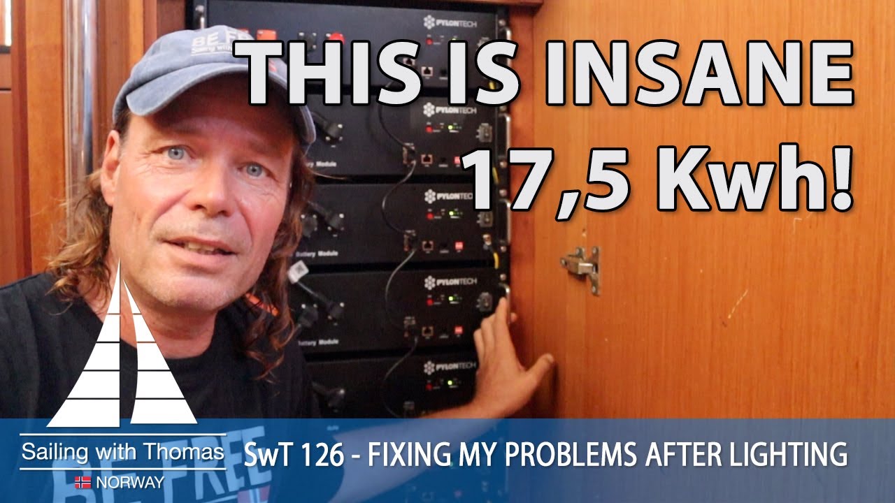 SAILING WITH ENOUGH POWER? 17,5 kWh Lithium - SwT 126 - FIXING MY PROBLEMS AFTER THE LIGHTNING