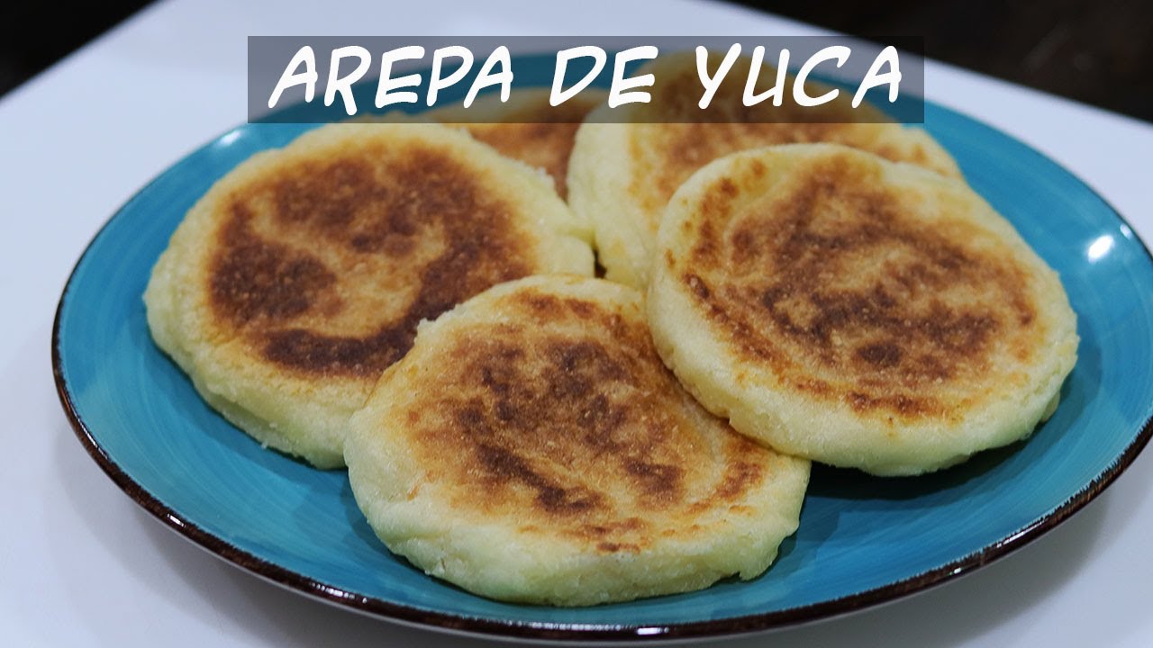 AREPA DE YUCA DESAYUNO SALUDABLE