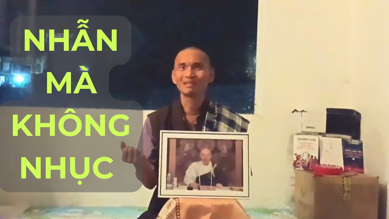 NHẪN MÀ KHÔNG NHỤC 