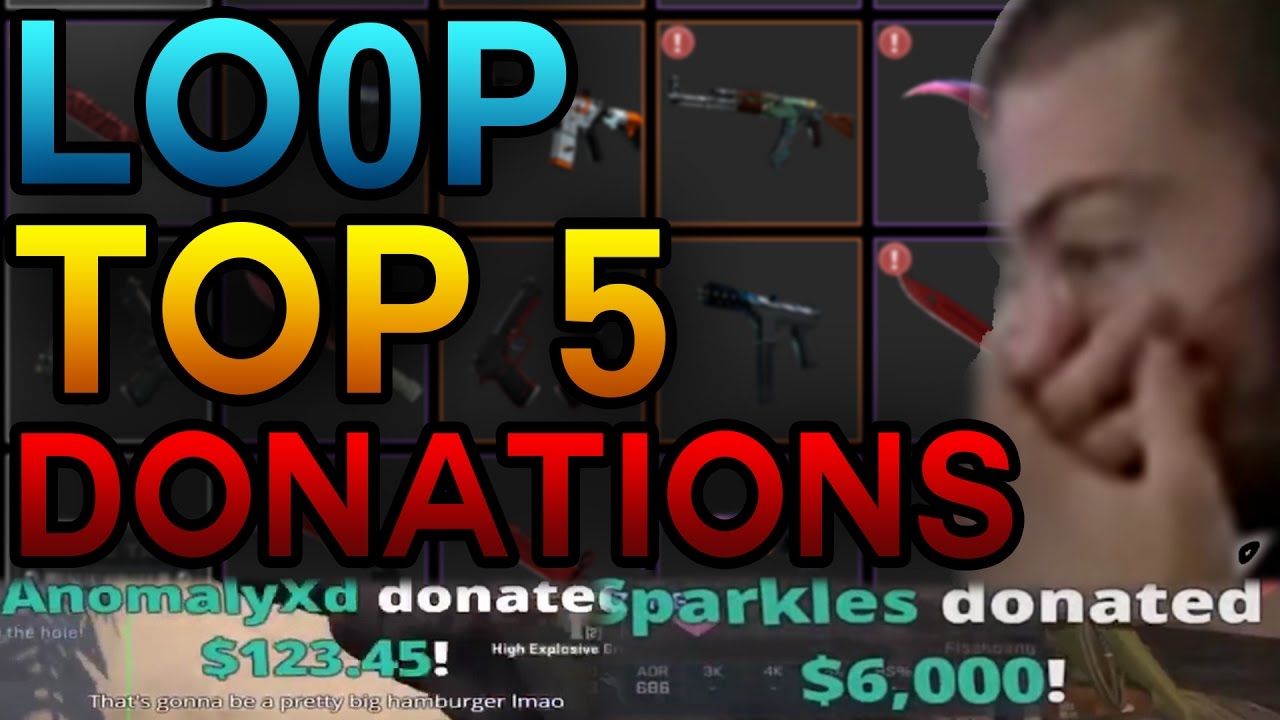 TOP 5 LO0P DONATIONS (Adding up to +10.000$) (Spidi, M0e, Anomaly, Sparkles and more)