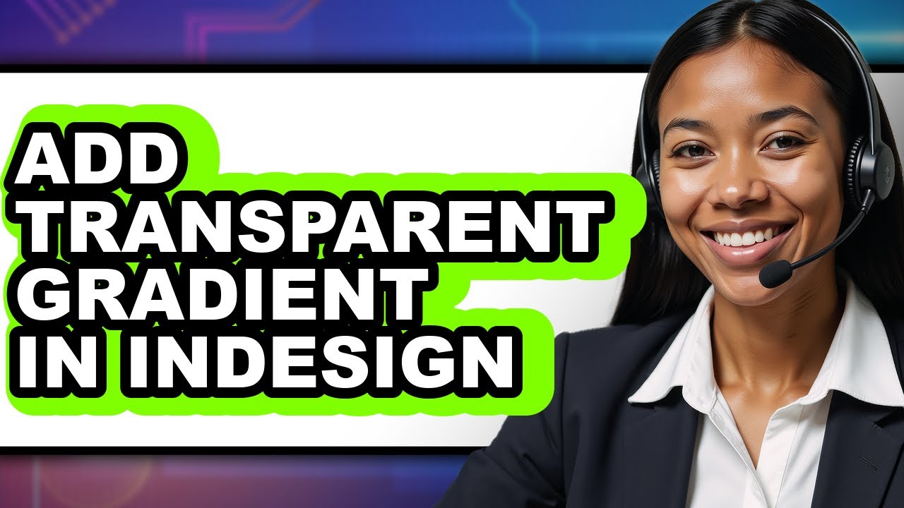 How to Add Transparent Gradient in Indesign (updated)