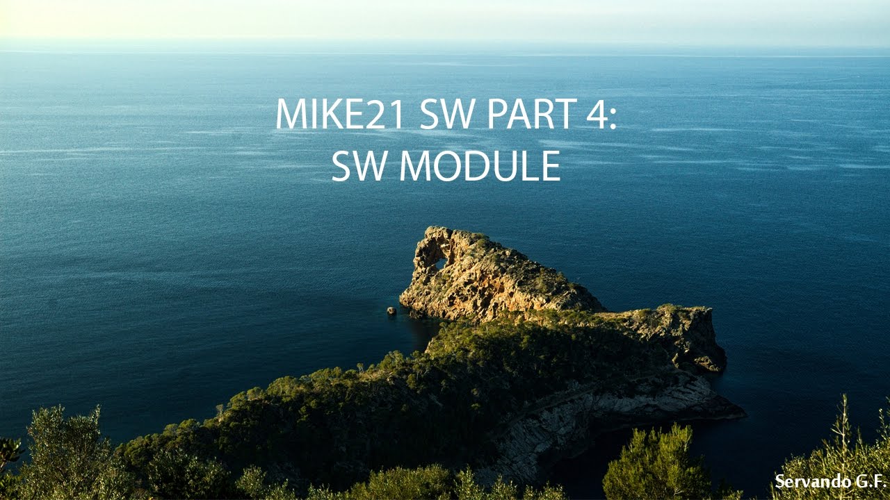 MIKE21 SW Tutorial 4/? SW Module