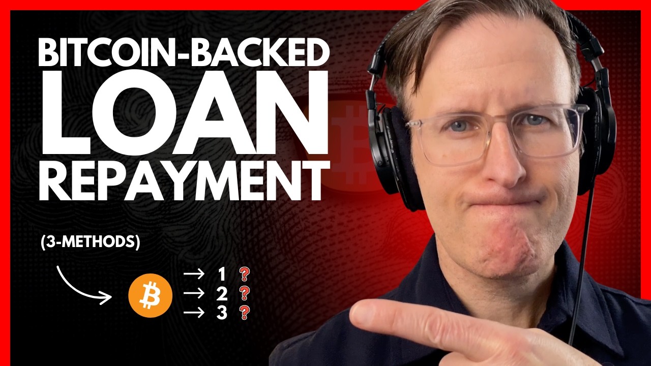 How To Safely Repay A Bitcoin Backed Loan: 3 Methods (Buy‑Borrow‑Die)