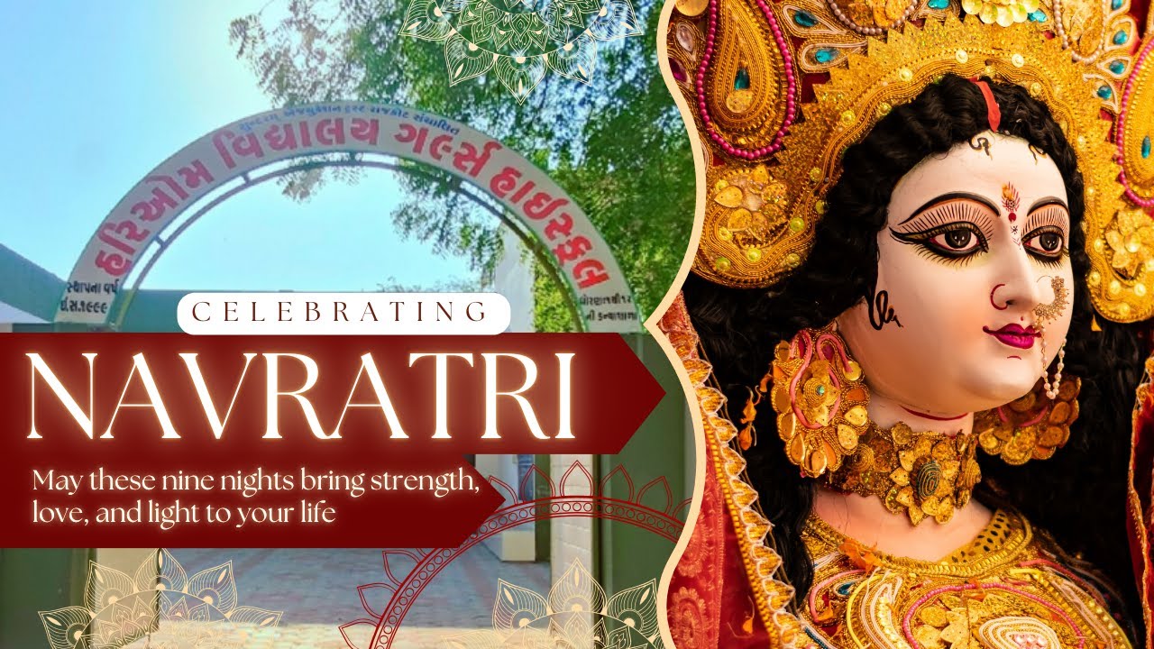 નવરાત્રી વિશેષ : નવદુર્ગાનું વર્ણન અને મહત્ત્વ | હરિઓમ વિદ્યાલય