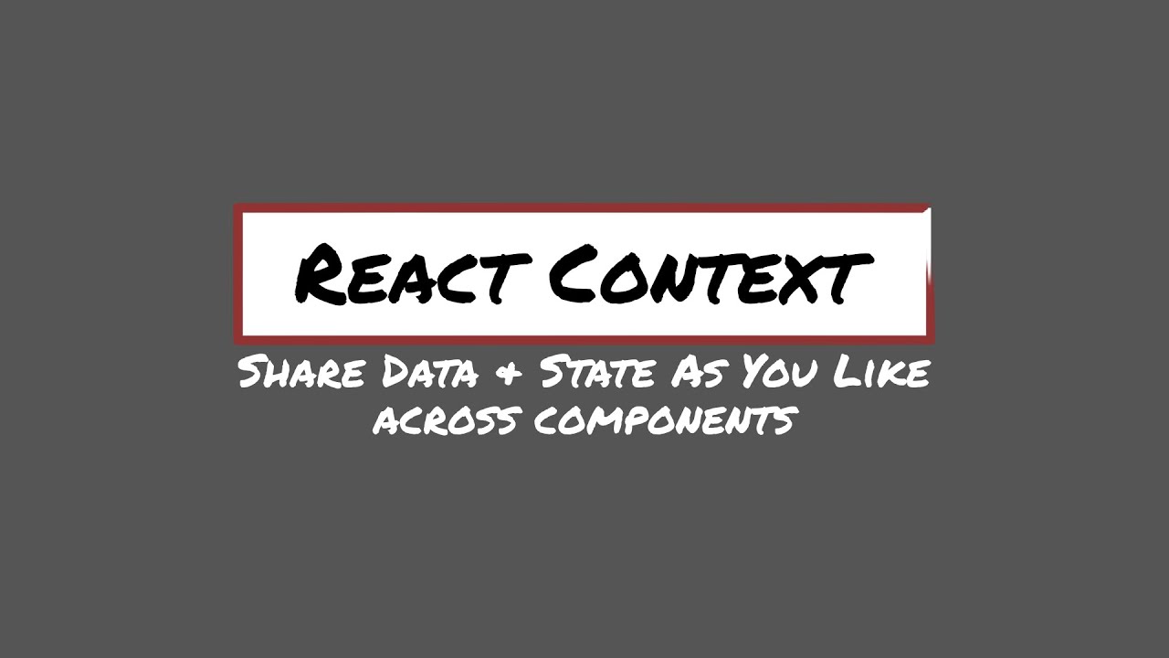 React Context Share Data & State As You Like Across Components + Solve Prop Drilling Problem