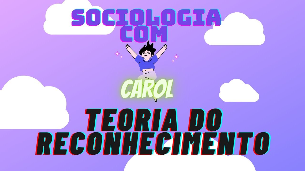 Formas de Reconhecimento em Axel Honneth