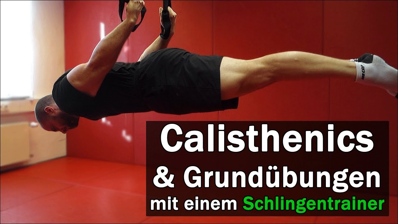 Calisthenics & Grundübungen mit einem Schlingentrainer | Leichte & schwere Übungen für zu Hause