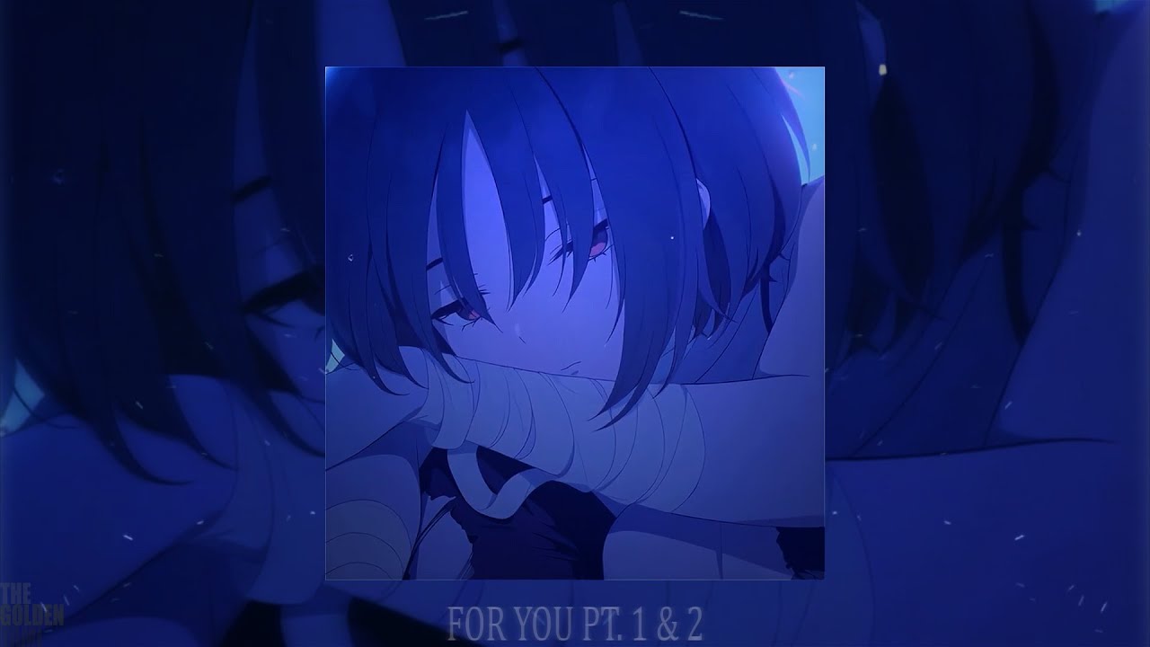 skeler - For You Pt. 1 & 2 (slowed + reverb)