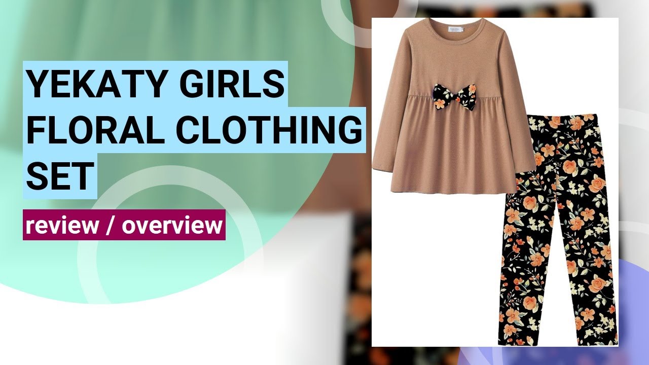Review: Yekaty Girls' Floral Clothing Set - Cute & Comfy!