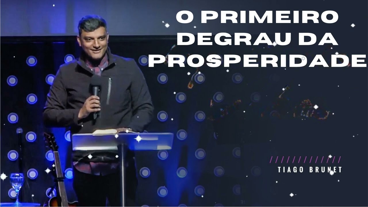 O primeiro degrau da prosperidade - Tiago Brunet