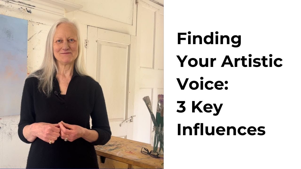 VIDEO 51. Finding Your Artistic Voice: 3 Key Influences