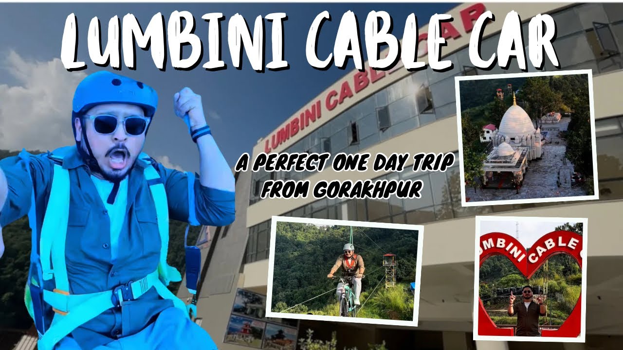 GORAKHPUR TO NEPAL🇳🇵|| A MUST VISIT PLACE || LUMBINI CABLE CAR 