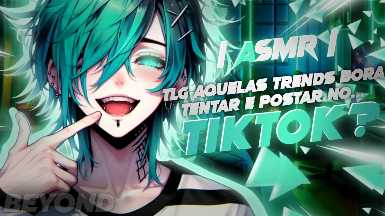 [ASMR] - AQUELA TREND DE NÃO BEIJAR O MELHOR AMIGO - [Asmr Friends] [BEYOND] [CARPENTER]
