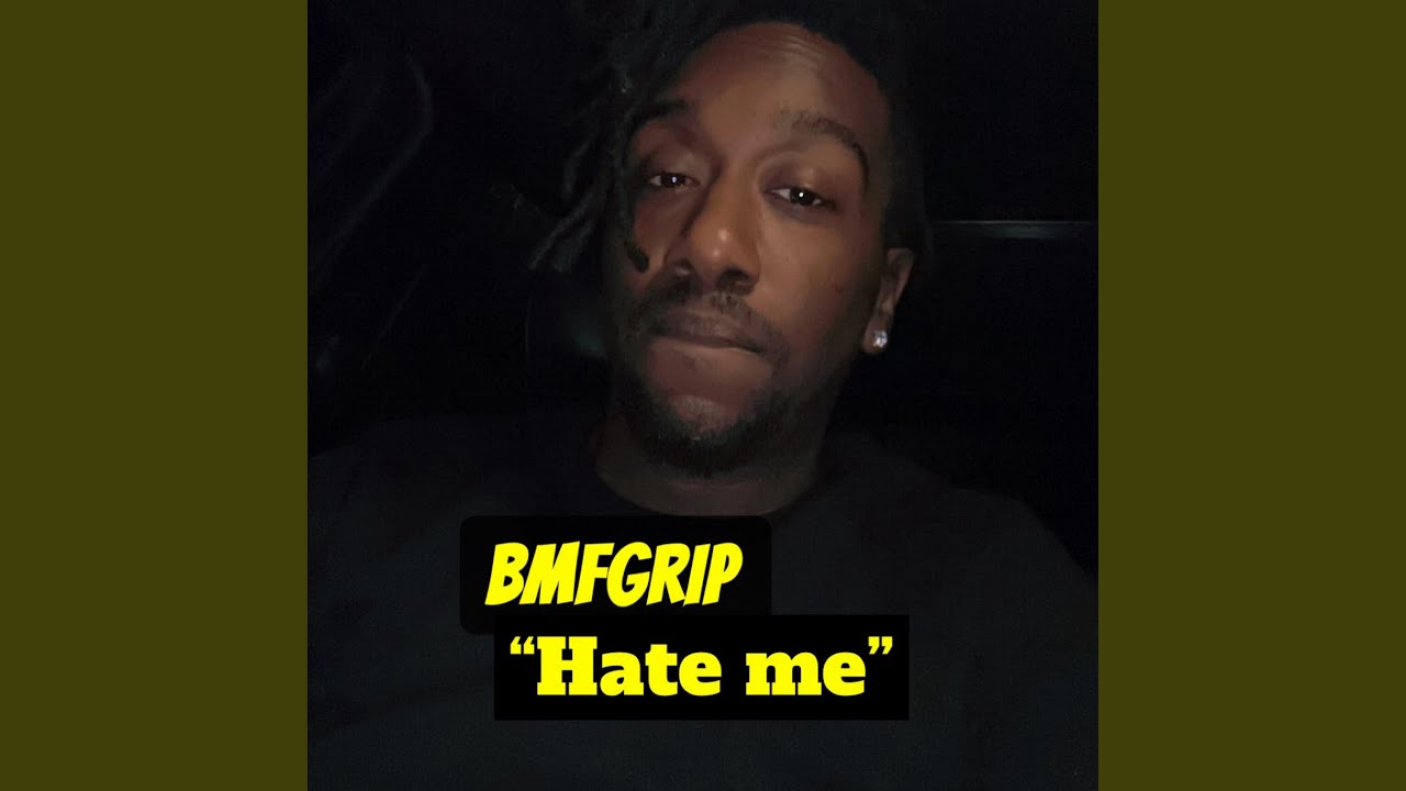Hate me