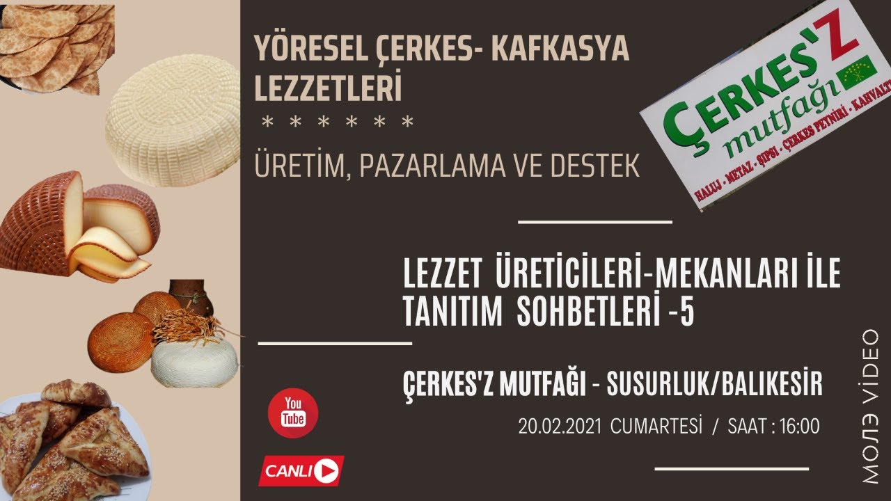 ÇERKES'Z MUTFAĞI  / Yöresel Çerkes Lezzetleri Üreticileri ile Sohbetler - 5