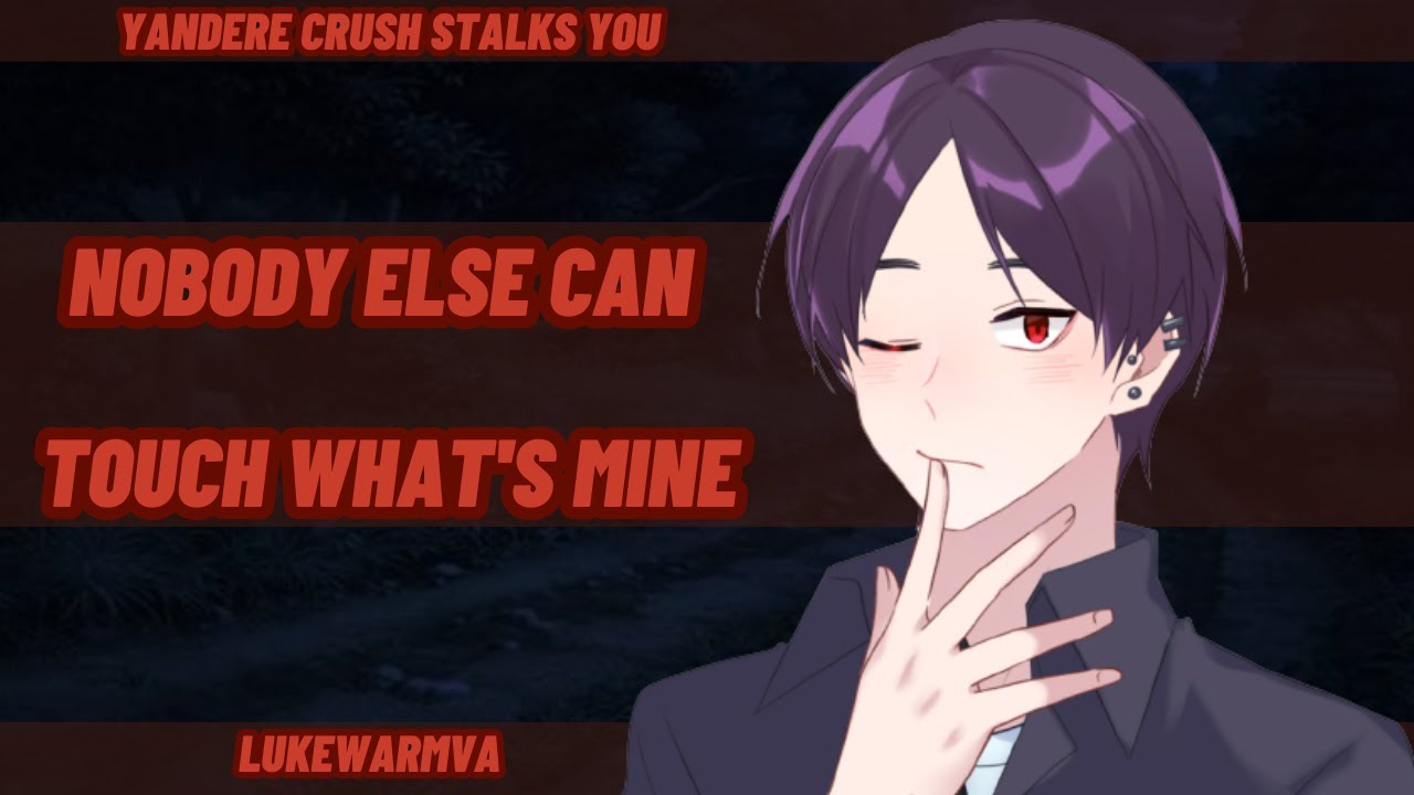 ASMR Yandere Crush Stalks You [M4F] [Boyfriend Roleplay] [Yandere]