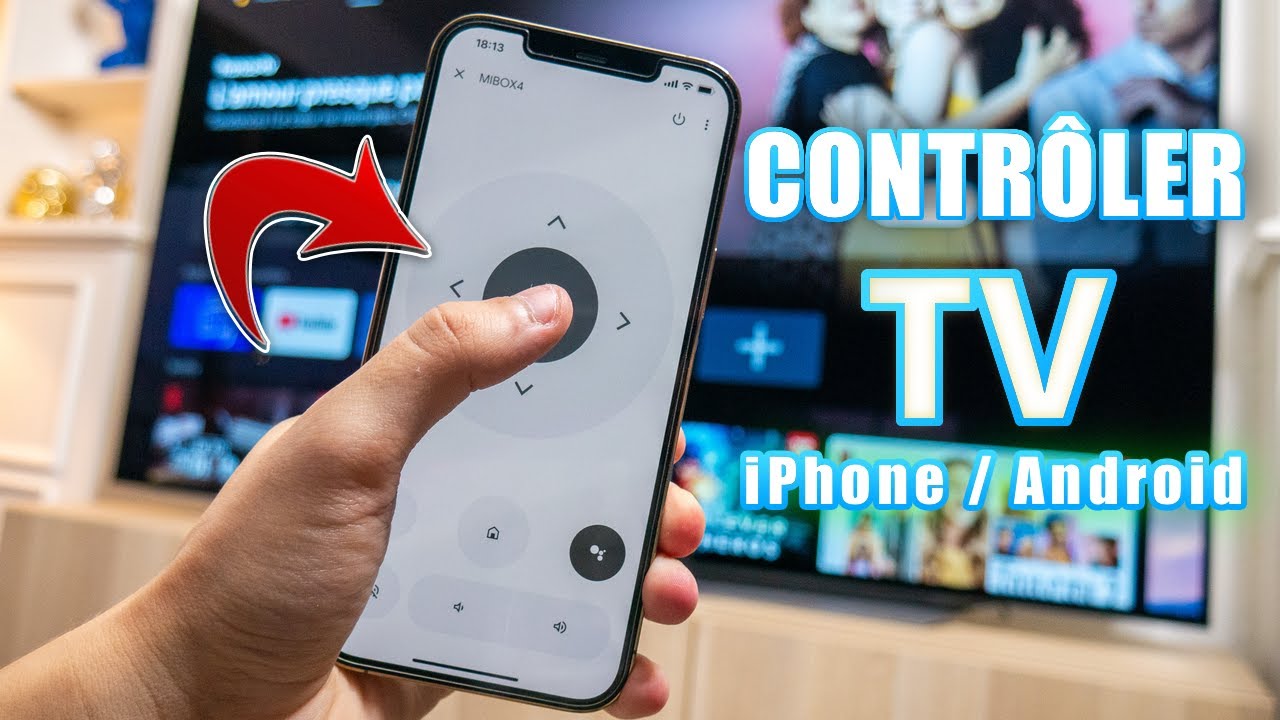 Transformer son smartphone (iOS/Android) en T&eacute;l&eacute;commande TV