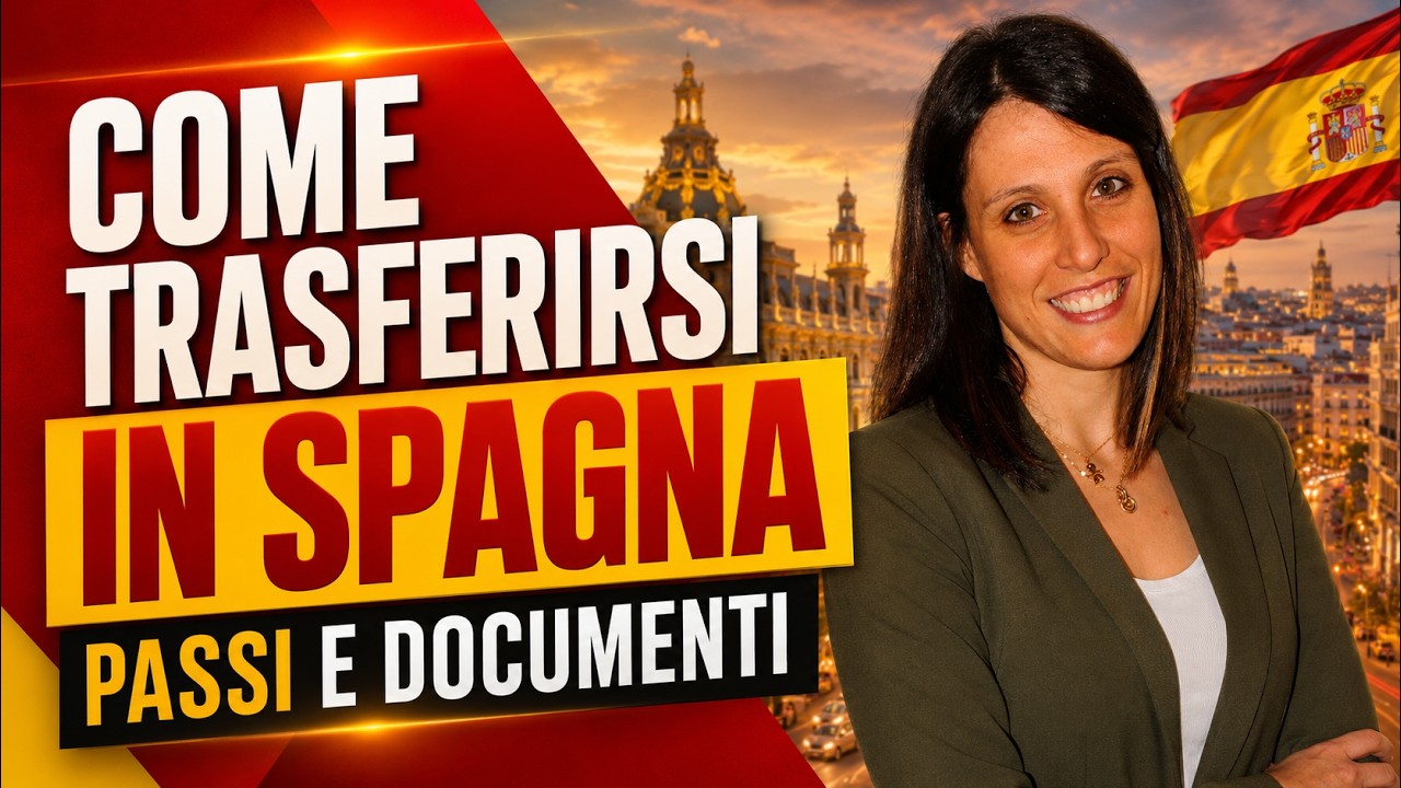 Come Trasferirsi in Spagna: scopriamolo insieme!