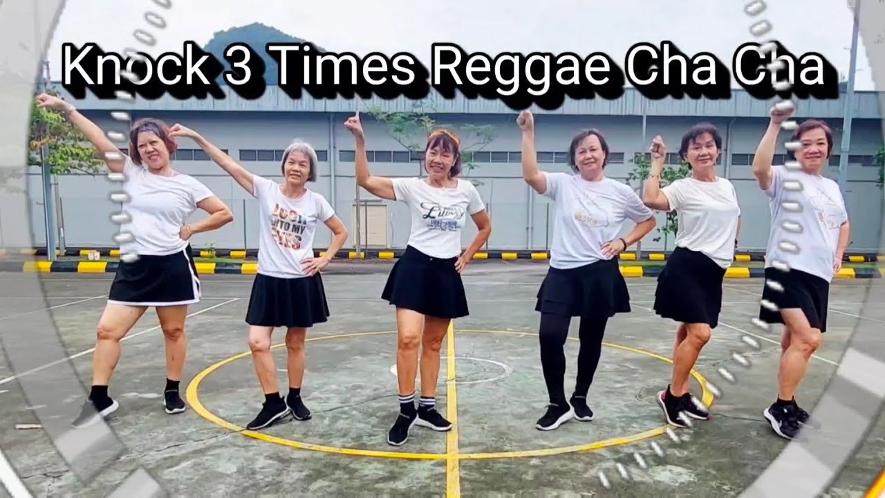 Knock 3 Times Reggae Cha Cha Line Dance [Choreo:Shirley Bang (MY) & Penny Tan (MY) - March 2025] 