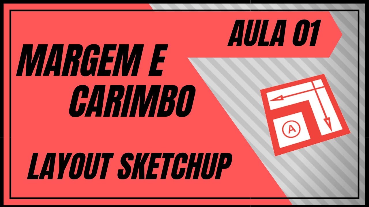 COMO FAZER MARGEM E CARIMBO NO LAYOUT DO SKETCHUP (AULA 01)| PROJETO E AÇÃO