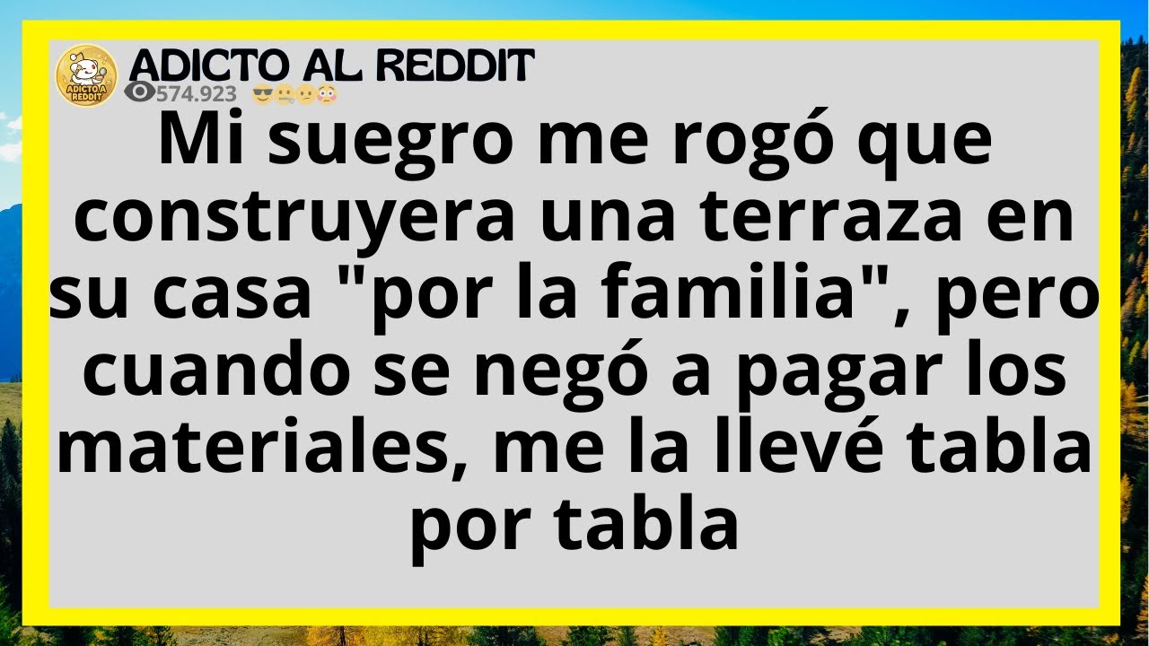 Mi suegro me rogó que construyera una terraza en su casa 